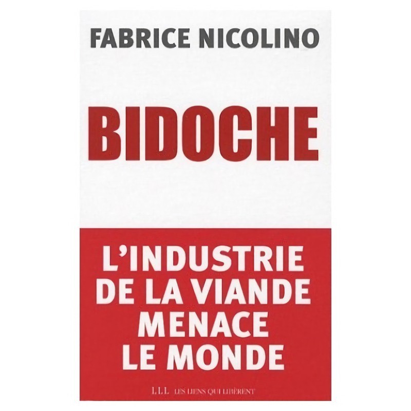 BIDOCHE de Fabrice Nicolino BIDOCHE de Fabrice Nicolino