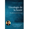 "L'écologie de la bonté - Manifeste pour le vivant" de Guillaume Corpard